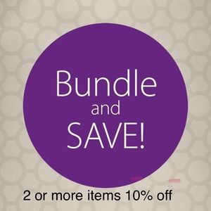 Bundle any 2 or more items and get 10% off your order!